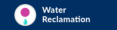 Water Reclamation Water Reclamation